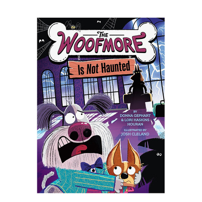 【预售】伍夫摩尔不闹鬼 Woofmore Is Not Haunted (the Woofmore #2) 英文进口原版儿童绘本图书Donna Gephart