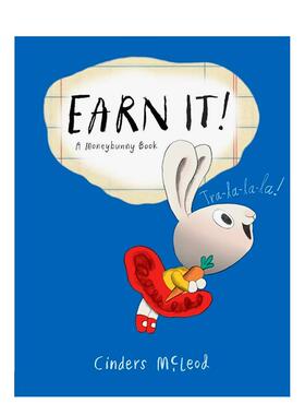 【现货】小兔子理财书Earn It! A Moneybunny Book英文进口原版儿童图书职业认知Cinders McLeod