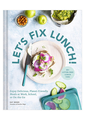 【现货】Let's Fix Lunch!: Enjoy Delicious 健康轻食午餐 环保厨房品牌 Stasher 英文原版图书籍进口正版 餐饮食谱 Kat Nouri