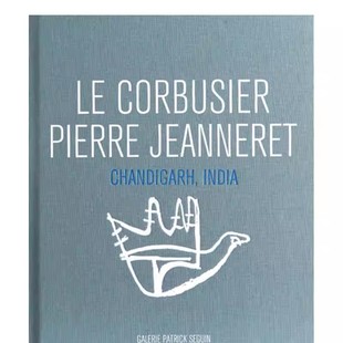 Le Corbusier & Pierre Jeanneret勒·柯布西耶 & 皮埃尔·让纳雷：昌迪加尔 印度 英文进口原版建筑设计图书LE CORBUSIER系列图书