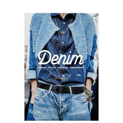 【现货】 Denim:Street Style,Vintage,Obsession牛仔:街头风格,复古,痴迷 女士牛仔服装搭配 英文版英文原版图书籍进口正版Amy L
