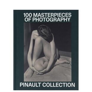 Photographic Humery 皮诺珍藏：百幅摄影杰作 摄影作品集Matthieu 英文进口原版 Masterpieces 100 Collection Pinault 预售