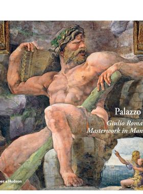 【现货】德宫：朱利奥·罗马诺 曼图亚之作 Palazzo Te: Giulio Romano's Masterwork in Mantua 英文进口原版建筑设计图书Ugo Ba