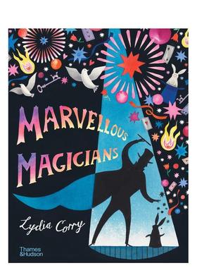 【现货】奇妙的魔术师：史上伟大魔术师 Marvellous Magicians The greatest magicians of all time! 英文进口原版儿童绘本Lydia