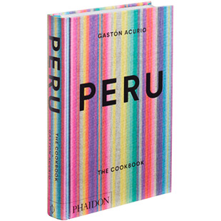 The Cookbook 秘鲁：烹饪之书 南美洲料理食谱指南英文原版 Peru 英文生活原版 图书籍进口正版 预售