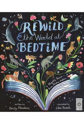 【预售】睡前的再野化时光Rewild the World at Bedtime 英文进口原版儿童绘本图书 3-6岁 Wide Eyed Editions 动物生态环保