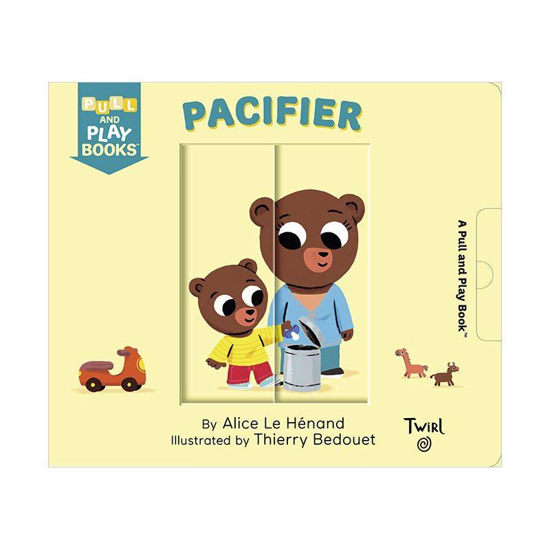【预售】 Pull and Play: Pacifier (Pull and Play Books)【拉玩书】奶嘴 儿童互动纸板书 英文原版图书籍进口正版 Alice Le Hena