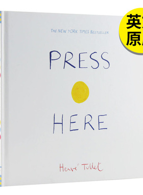 【现货】Press Here 点点点 法国创意大师 埃尔维杜莱 英文原版图书籍进口正版 儿童趣味童书 适合3-6岁 Herve Tullet