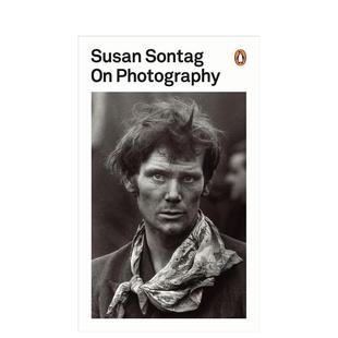 【现货】论摄影 苏珊桑塔格 On Photography 摄影入门理论畅销书 英文进口原版摄影作品集技法Susan Sontag外文图书籍