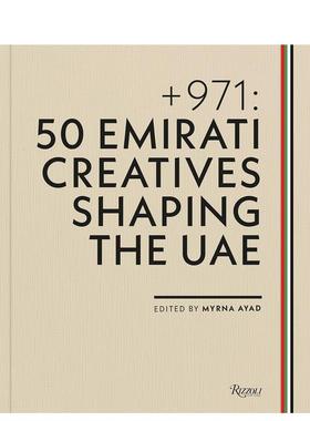 【预售】+971：塑造阿联酋的50位创意人 + 971: 50 Emirati Creatives Shaping the UAE 英文进口原版艺术画册画集外文图书Edited