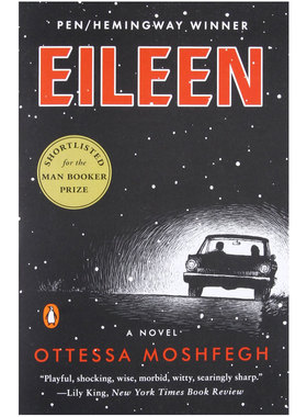 【现货】 Eileen，艾琳 16年曼布克奖入围作品 英文进口原版图书籍文学小说Ottessa Moshfegh
