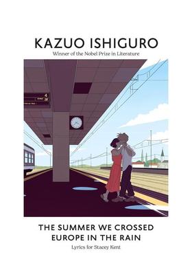 【预售】冒雨横穿盛夏欧洲 格莱美得主Stacey Kent歌词集（美版） The Summer We Crossed Europe in the Rain英文进口原版文学散