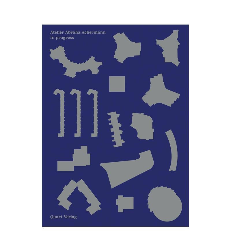 【预售】阿布拉哈·阿舍曼工作室:进行中 Atelier Abraha Achermann: In Progress英文进口原版建筑设计图书Daniel Abraha