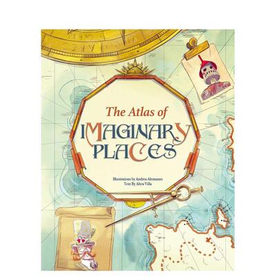 【预售】幻想之地图集 The Atlas of the Imaginary Places英文进口原版儿童绘本图书Altea Villa