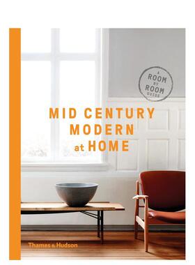【现货】中世纪现代家居 Mid-Century Modern at Home: A Room-by-Room Guide 英文进口原版室内设计装饰图书DC Hillier