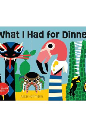 【现货】动物晚餐吃什么What I Had for Dinner英文进口原版儿童绘本图书Alice Hoffmann百科
