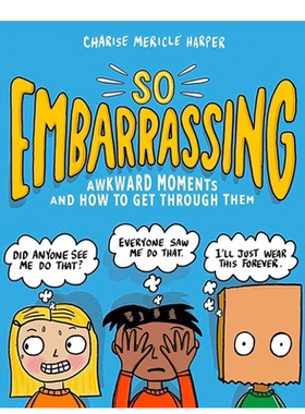 【现货】So Embarrassing: Awkward Moments and How to Get Through Them如此尴尬:尴尬时刻以及如何度过 英文原版图书籍进口正版