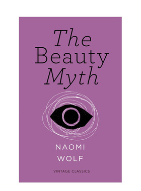 【现货】【Beauty Myth Short Edition】The Beauty Myth【企鹅女性主义短经典】美貌神话  英文原版正版 文学散文 Naomi Wolf