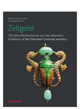 【预售】时代精神：伊达尔 - 奥伯施泰因百年服饰珠宝 Zeitgeist  英文进口原版珠宝首饰图书Arnoldsche Art Publishers外文