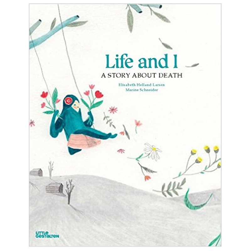 【现货】 life and i: a story about death 生活与我:一个关于死亡的