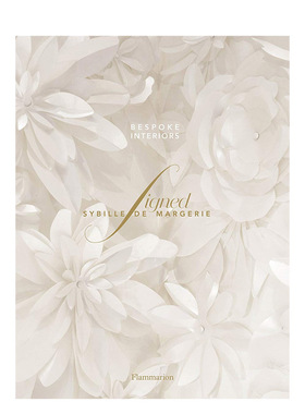 【现货】Signed Sybille de Margerie 高级定制室内设计 英文原版奢华法式英文原版图书籍进口正版