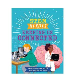 Jackson Zhai百科 英雄：让我们保持联系STEM Connected英文进口原版 Keeping STEM Heroes Rea 儿童绘本图书Tom 现货