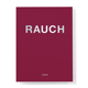 Wolfgang TASCHEN 尼奥.劳赫 Büscher RAUCH Harald 预售 进口英文原版 艺术 Kunde 画集 限量版 NEO