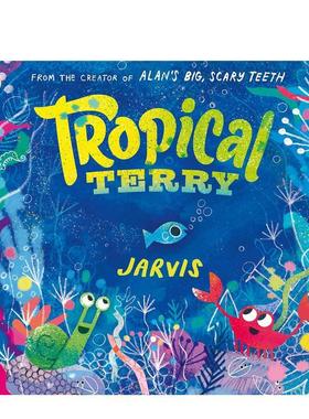 【预售】TROPICAL TERRY热带特里 英文进口原版儿童绘本图书 Jarvis3-6岁