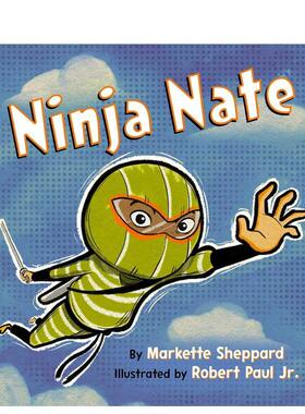 【预售】忍者内特 Ninja Nate 进口原版英文儿童绘本6岁-9岁SHEPPARD  MARKETTE外文正版图书