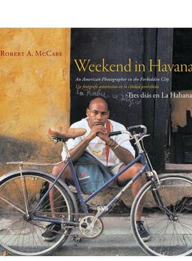 【预售】哈瓦那周末（精装） Weekend in Havana 英文进口原版摄影作品集纪实图书Abbeville Press外文