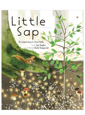 【现货】Little Sap: The Magical Story of a Forest Family，小萨:一个森林家庭的神奇故事 儿童故事绘本 英文原版图书籍进口正