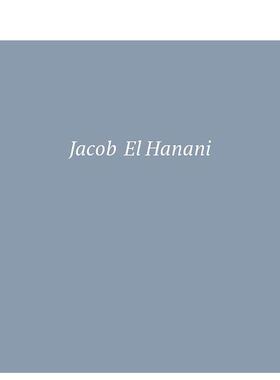 【预售】Jacob El Hanani: Recent Works on Canvas，雅各布·哈纳尼:新的画布作品 英文原版图书籍进口正版 外国美术-当代艺术