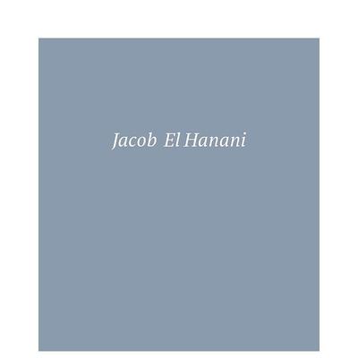 【预售】Jacob El Hanani: Recent Works on Canvas，雅各布·哈纳尼:新的画布作品 英文原版图书籍进口正版 外国美术-当代艺术