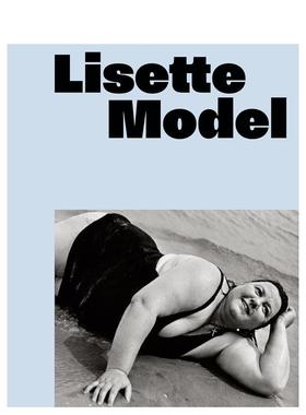 【预售】莉赛特·莫德尔：作品回顾 Lisette Model 英文进口原版摄影作品集正版图书Walter Moser