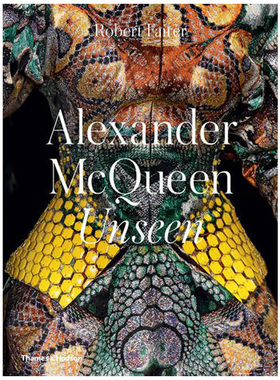 【现货】 Alexander McQueen Unseen /anglais 亚历山大·麦昆：无形 英文版 服装服饰时尚时装 英文原版图书籍正版 FAIRER ROBERT
