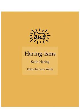 【现货】 Haring-isms，凯斯·哈林派 英文原版图书籍进口正版 艺术Larry Warsh