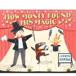 Monty Found 魔法 现货 儿童艺术绘本 蒙蒂是如何发现他 How Magic His
