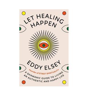 Let 让治愈发生 Healing Happen英文进口原版 Elsey 心灵励志图书Eddy 预售