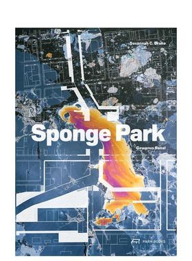 【预售】海绵公园 Sponge Park 英文进口原版城市规划设计图书Susannah Drake