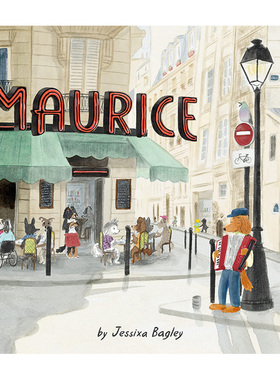 【现货】【翰德图书】Maurice,【插画师Jessixa Bagley】莫里斯 英文原版图书籍进口正版 Jessixa Bagley 儿童绘本-插画师