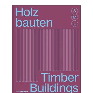 Holzbauten 图书建筑设计图书 木建筑优秀案例 英文进口原版 Buildings Timber 预售