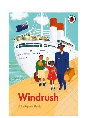 【现货】温德鲁什 【A Ladybird Book】Windrush 进口原版英文图书青少年读物9岁-12岁Grant  Colin  Dyer  Emma外文正版