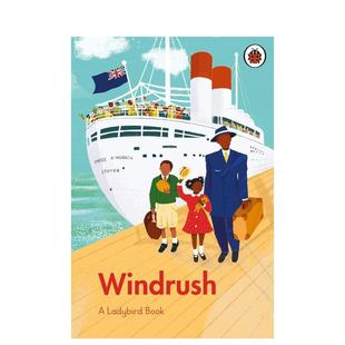 【现货】温德鲁什 【A Ladybird Book】Windrush 进口原版英文图书青少年读物9岁-12岁Grant  Colin  Dyer  Emma外文正版