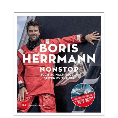 【预售】永不停歇：逐浪而行/大海驱动 Nons: Süchtig nach Segeln / Driven by the Sea 英文进口原版运动图书Boris Herrmann