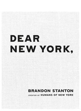 【预售】亲爱的纽约 Dear New York 英文进口原版摄影作品集外文图书Brandon Stanton