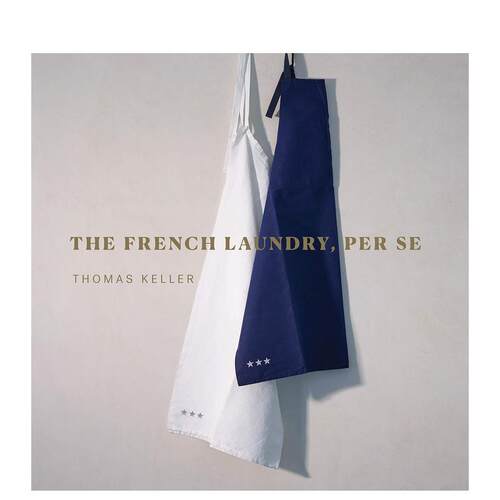 【现货】法国洗衣店餐厅,本质The French Laundry, Per Se英文进口原版餐饮美食生活图书Thomas Keller
