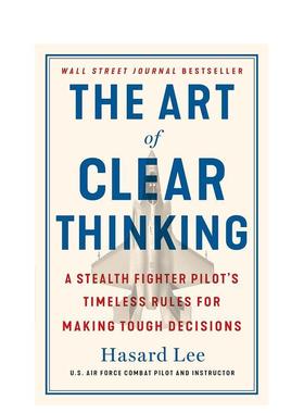 【预售】清晰思维的艺术 The Art of Clear Thinking 英文进口原版商业行销图书Lee  Hasard外文正版