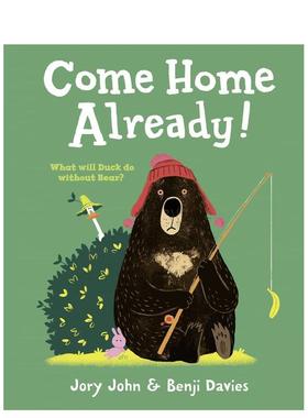 【现货】Come Home Already!，回家了! 英文原版图书籍进口正版 John 儿童绘本-人际关系