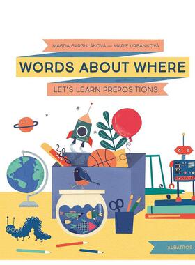 【预售】关于“哪里”的单词：让我们学习介词Words about Where: Let's Learn Prepositions英文进口原版儿童绘本图书Magda Garg