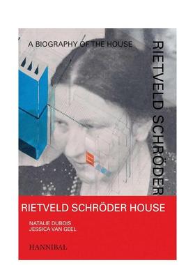 【预售】里特维尔德·施罗德住宅：建筑传记 Rietveld Schr?der House:A Biography of the House 英文进口原版建筑设计图书Jessi